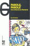 PAROLE PAROLE UNA INFANCIA EN RENTERIA