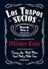 LOS TRAPOS SUCIOS : AUTOBIOGRAFÍA DE MOTLEY CRUE