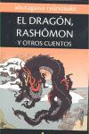 EL DRAGÓN, RASHOMON Y OTROS CUENTOS