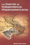 GUERRAS DE INDEPENDENCIA HISPANOAMERICANAS