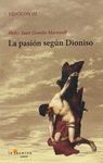 LA PASIÓN SEGÚN DIONISO