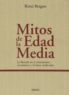 MITOS DE LA EDAD MEDIA, LOS. LA FILOSOFIA EN EL CRISTIANISM