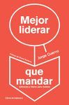 MEJOR LIDERAR QUE MANDAR