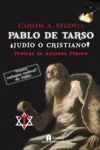 PABLO DE TARSO: ¿JUDÍO O CRISTIANO?