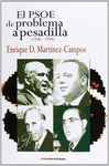 EL PSOE, DE PROBLEMA A PESADILLA