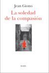 LA SOLEDAD DE LA COMPASION