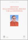 CRISTIANOS EN LA SOCIEDAD DEL DIALOGO Y DE LA CONVIVENCIA