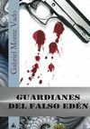 GUARDIANES DEL FALSO EDEN