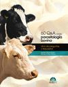 60 Q&A SOBRE PARASITOLOGIA BOVINA