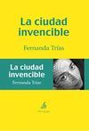 LA CIUDAD INVENCIBLE