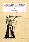 LA ESENCIA DEL KYUDO