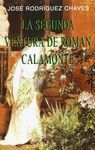 SEGUNDA VENTURA DE ROMAN CALAMONTE, LA