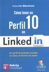 CÓMO TENER UN PERFIL 10 EN LINKED IN