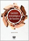 GESTION ESTRATEGICA DE FAVORES