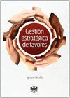 GESTION ESTRATEGICA DE FAVORES