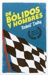 DE BOLIDOS Y HOMBRES