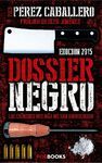 DOSSIER NEGRO (EDICION 2015)