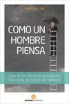 COMO UN HOMBRE PIENSA