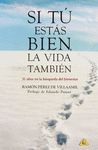 SI TU ESTAS BIEN, LA VIDA TAMBIEN