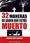 32 MANERAS DE SABER QUE ESTAS MUERTO