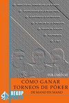 CÓMO GANAR TORNEOS DE PÓKER DE MANO EN MANO. VOLUMEN III.