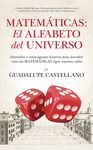 MATEMÁTICAS: EL ALFABETO DEL UNIVERSO