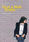 YO VI A NICK DRAKE