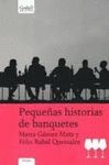 PEQUEÑAS HISTORIAS DE BANQUETES