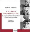 ITINERARIOS DE UNA VIDA: E.M. CIORAN