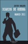 DIARIOS DE GUERRA MADRID 2011