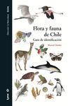 FLORA Y FAUNA DE CHILE. GUÍA DE IDENTIFICACIÓN