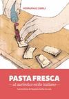 PASTA FRESCA -AL AUTÉNTICO ESTILO ITALIANO-