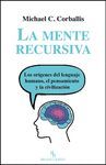 LA MENTE RECURSIVA