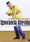 IGNORANCIA ATREVIDA