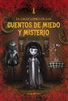 EL GRAN LIBRO DE LOS CUENTOS DE MIEDO Y MIESTERIO