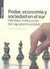 PODER, ECONOMIA Y SOCIEDAD EN EL SUR. HISTORIA E INSTITUCIONES