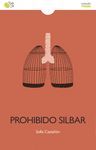 PROHIBIDO SILBAR