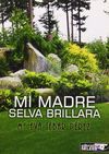 MI MADRE SELVA BRILLARÁ