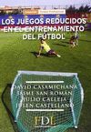 JUEGOS REDUCIDOS EN EL ENTRENAMIENTO DEL FUTBOL,LOS