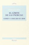 EL LÍMITE DE LAS INERCIAS. GERMEN Y COROLARIO DE AMOR