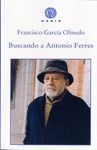 BUSCANDO A ANTONIO FERRES