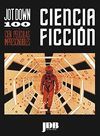 CIEN (100) PELICULAS IMPRESCINDIBLES DE CIENCIA FICCION