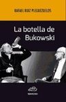 LA BOTELLA DE BUKOWSKI