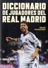 DICCIONARIO DE JUGADORES DEL REAL MADRID