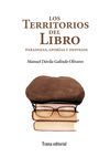 LOS TERRITORIOS DEL LIBRO: PARADOJAS, APORÍAS Y DESVELOS