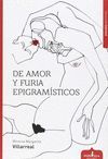 DE AMOR Y FURIA. EPIGRAMÍSTICOS