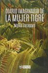 DIARIO IMAGINARIO DE LA MUJER TIGRE