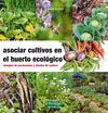 ASOCIAR CULTIVOS EN EL HUERTO ECOLÓGICO