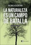 LA NATURALEZA ES UN CAMPO DE BATALLA