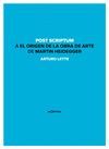 POST SCRIPTUM A EL ORIGEN DE LA OBRA DE ARTE DE MARTIN HEIDEGGER